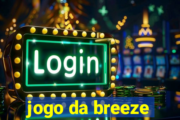 jogo da breeze